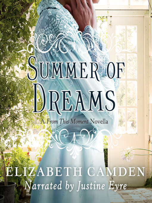 Title details for Summer of Dreams by Elizabeth Camden - Available